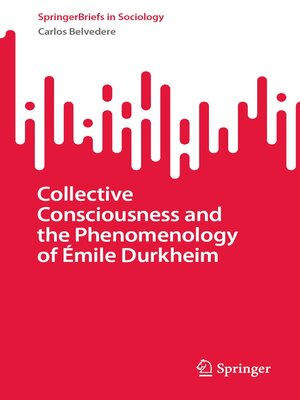 cover image of Collective Consciousness and the Phenomenology of Émile Durkheim